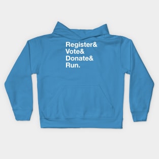 Register & Vote & Donate & Run Elections Kids Hoodie